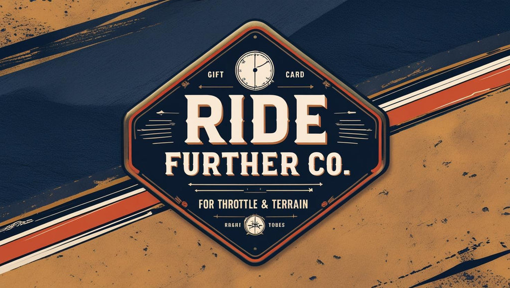Ride Further Gift Card